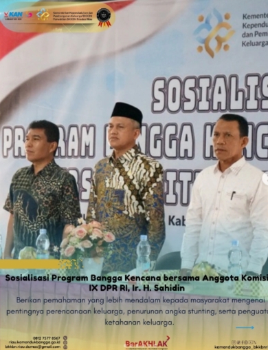 BKKBN Provinsi Riau Bersama Komisi IX DPR RI Taja Sosialisasi Program Bangga Kencana